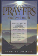 Prayers That Avail Much Commemorative Gift Edition: Vol. I, II, III Combined