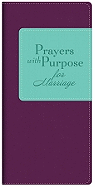Prayers with Purpose for Marriage