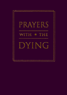 Prayers with the Dying