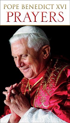 Prayers - Pope Benedict XVI