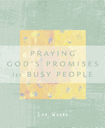 Praying God's Promises for Busy People