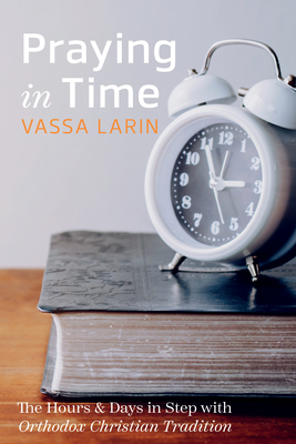 Praying in Time - Larin, Vassa