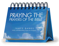 Praying the Prayers of the Bible Perpetual Calendar - Page a Day: Daily Prayers from God's Word