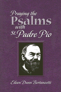 Praying the Psalms with St. Padre Pio