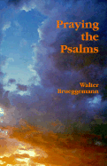 Praying the Psalms - Brueggemann, Walter