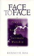 Praying the Scriptures for Intimate Worship - Zondervan Publishing, and Boa, Kenneth (Adapted by)