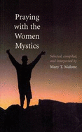 Praying with the Women Mystics