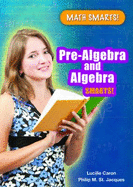 Pre-Algebra and Algebra Smarts! - Caron, Lucille