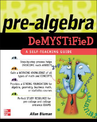 Pre-Algebra Demystified - Bluman, Allan G, Professor