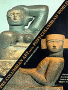 Pre-Columbian Art and the Post-Columbian World: Ancient American Sources of Modern Art