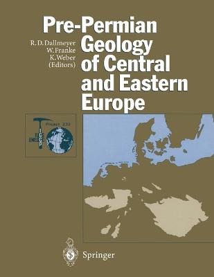 Pre-Permian Geology of Central and Eastern Europe - Dallmeyer, R D (Editor), and Franke, W (Editor), and Weber, K (Editor)