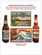 Pre-Prohibition, Prohibition and California Permit & IRTP Paper Labels and Beer Bottles