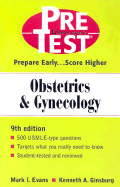 Pre-test Self-assessment and Review: Obstetrics and Gynecology - Evans, Mark I. (Revised by)