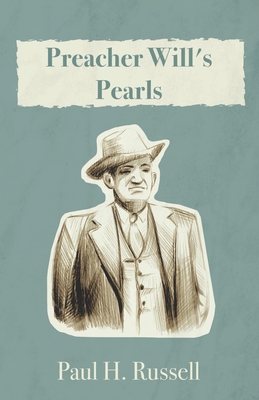 Preacher Will's Pearls - Russell, Paul