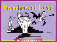 Preachers at large