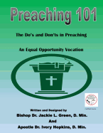 Preaching 101: The Do's and Don'ts in Preaching...An Equal Opportunity Vocation