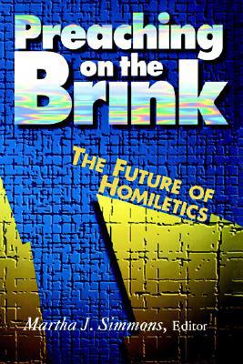Preaching on the Brink - Simmons, Martha
