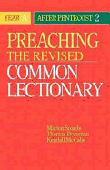 Preaching the Revised Common Lectionary Year a: After Pentecost 2
