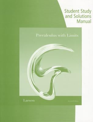 Precalculus with Limits: Student Study and Solutions Manual - Larson, Ron, Professor, and Hostetler, Robert P