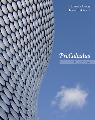 Precalculus - Faires, J Douglas, and Defranza, James