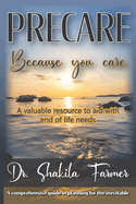 Precare: Because You Care