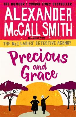 Precious and Grace - McCall Smith, Alexander