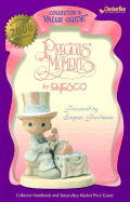 Precious Moments: Collector Handbook and Secondary Market Price Guide - Checker Bee Publishing (Creator), and Enesco (Creator), and Freedman, Eugene (Foreword by)