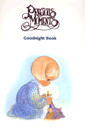 Precious Moments Goodnight Book: Stories and Prayers