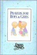 Precious Moments: Prayers for Boys and Girls