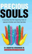 Precious Souls: A Journey Into the Inspiring Lives of Special Children and Their Families.