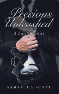 Precious Unleashed: A Lifestyle Series