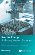 Precise Energy: A Missing View on Batteries
