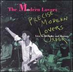 Precise Modern Lovers Order: Live in Boston, 1971 and Berkeley, 1973