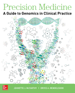 Precision Medicine: A Guide to Genomics in Clinical Practice