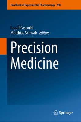 Precision Medicine - Cascorbi, Ingolf (Editor), and Schwab, Matthias (Editor)