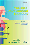 Preclinical Development Handbook: Adme and Biopharmaceutical Properties