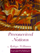 Preconceived Notions