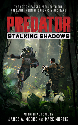 Predator: Stalking Shadows - Moore, James A, and Morris, Mark