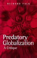 Predatory Globalization: A Critique