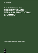Predicates and Terms in Functional Grammar