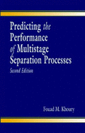 Predicting the Performance of Multistage Separation Processes, Second Edition Manual