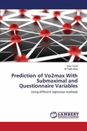 Prediction of Vo2max with Submaximal and Questionnaire Variables