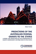 Predictions of the Australian Federal Grants to the States