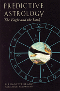 Predictive Astrology: The Eagle and the Lark