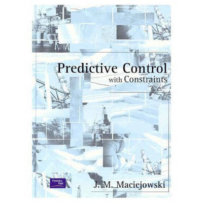 Predictive Control with Constraints - Maciejonski, Jan