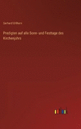 Predigten auf alle Sonn- und Festtage des Kirchenjahrs