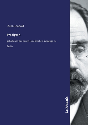 Predigten - Zunz, Leopold