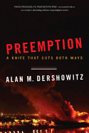Preemption: A Knife That Cuts Both Ways