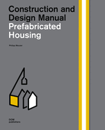 Prefabricated Housing: Construction and Design Manual