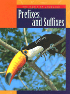 Prefixes and Suffixes